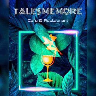 Tales Me More Cafe & Restaurant